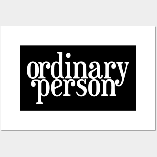 Ordinary Person Posters and Art